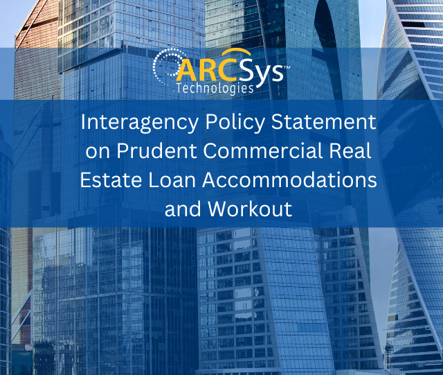 Interagency Policy Statement on Prudent Commercial Real Estate Loan Accommodations and Workouts